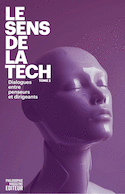 Sens de la Tech 2 - Dialogue entre penseurs et dirigeants (Le)